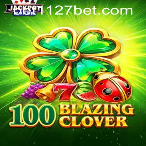 Discover the Excitement of 100BlazingClover with 1127bet PH Login